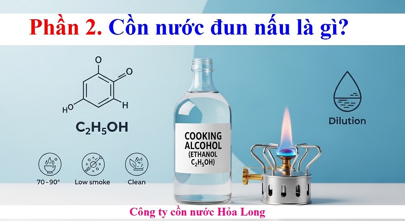 Cồn nước đun nấu là gì? Hướng dẫn sử dụng an toàn và hiệu quả